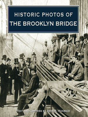 cover image of Historic Photos of the Brooklyn Bridge